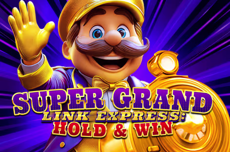 Super Grand Link Express: Hold & Win
